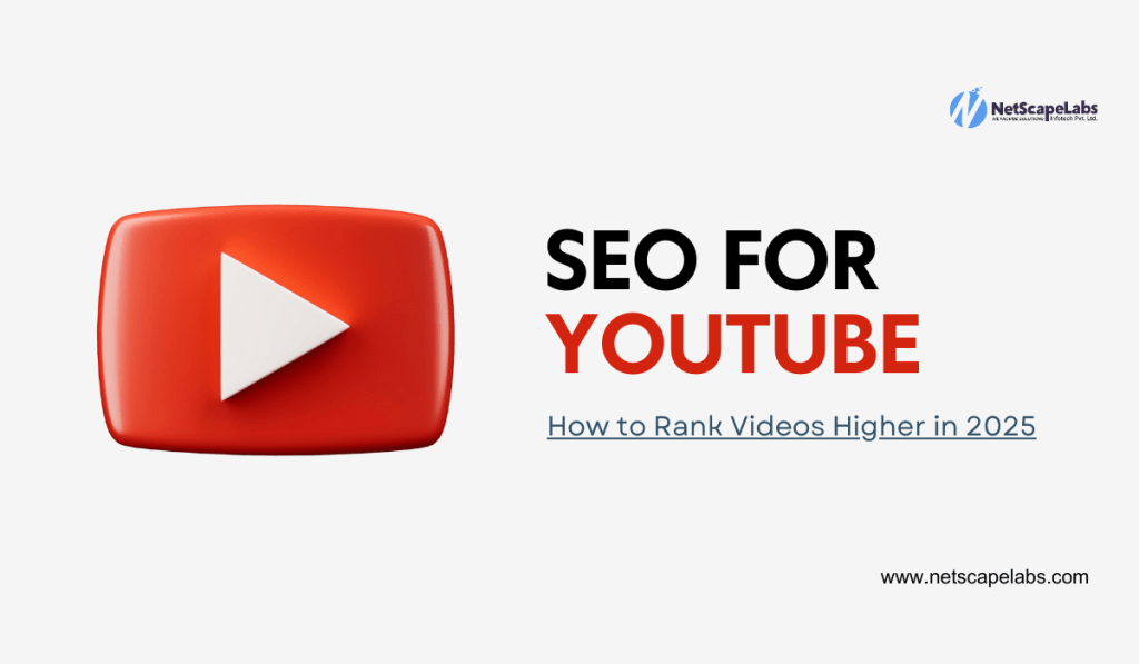 SEO for YouTube: How to Rank Videos Higher in 2025